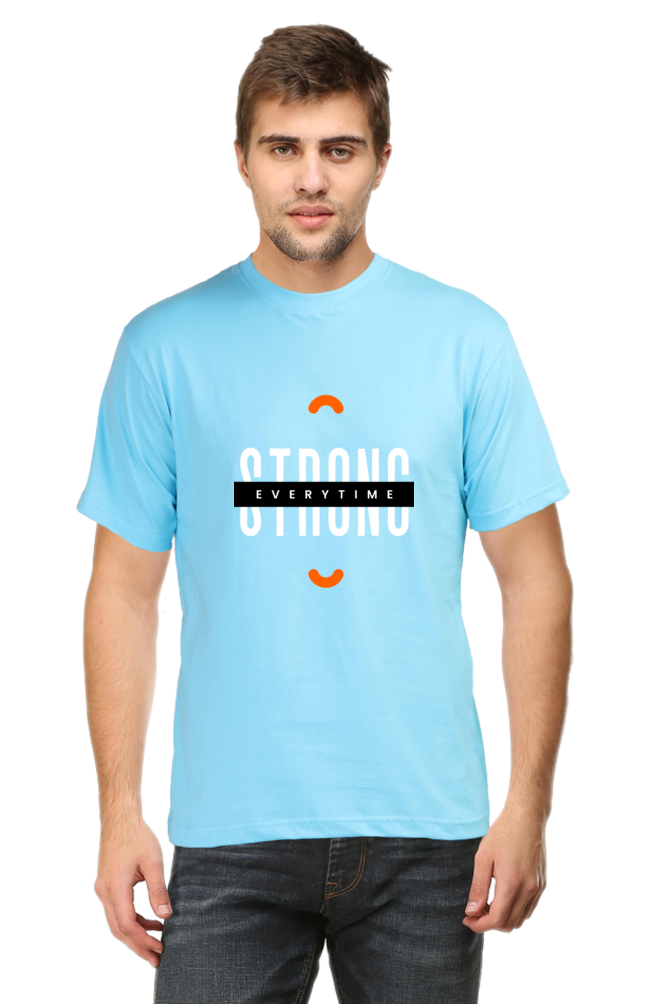Strong Everytime Printed Regular Unisex T-Shirt