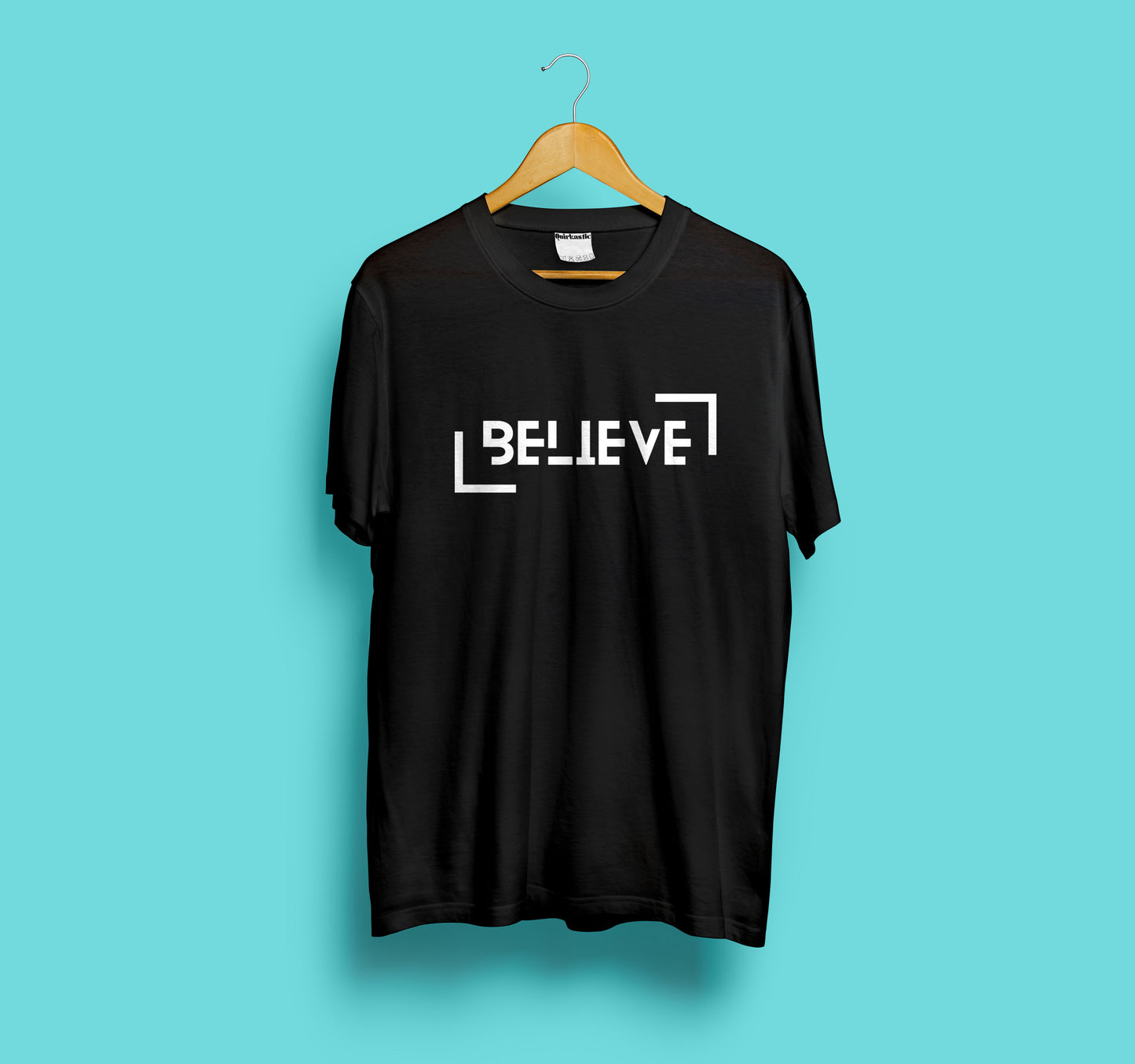 Believe Printed Regular Unisex T-Shirt